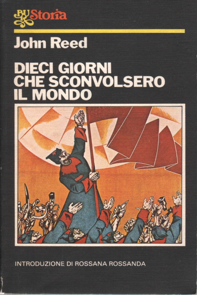 Dieci giorni che sconvolsero il mondo, John Reed