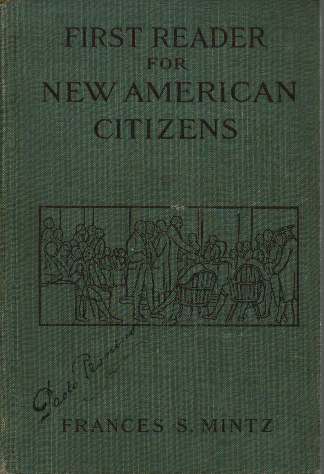 First reader for new american citizens, Frances, Mintz Sankstone