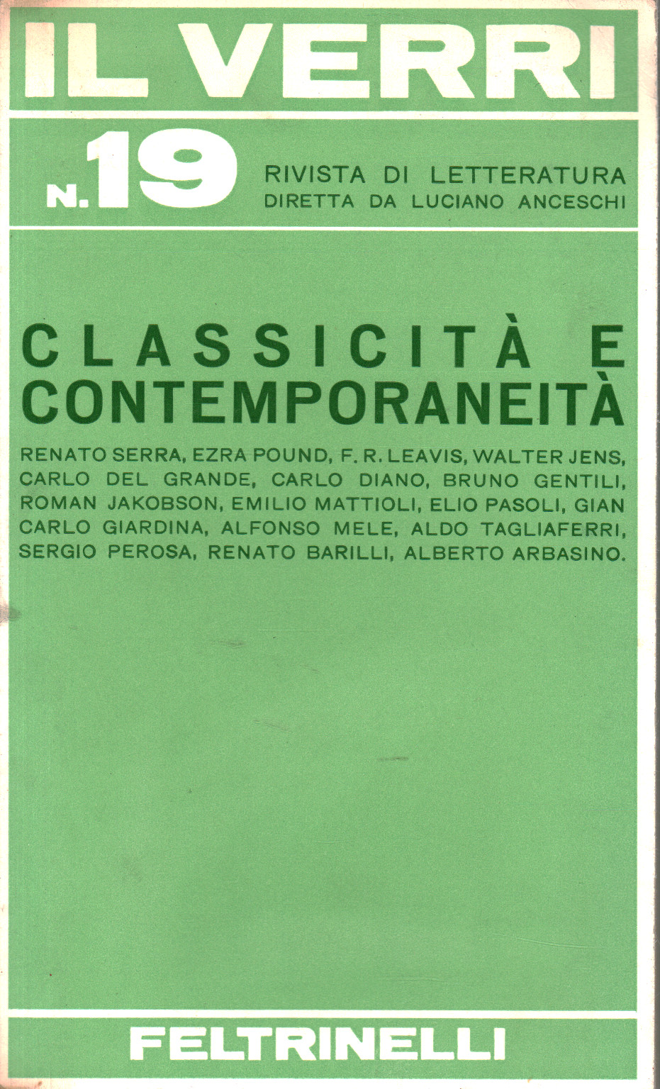 Il Verri n.19. Classicità e contemporaneità, Luciano Anceschi Emilio Mattioli