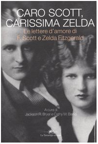 Caro Scott carissima Zelda, Jackson R. Bryer Cathy W. Barks