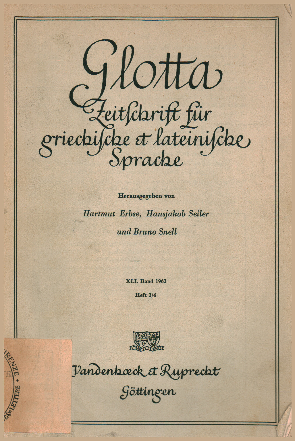 Glotta nouvelle Zeitschrift für griechische et latinische , Hartmut Erbse Hansjakob Seiler Bruno Snell