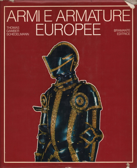 Armes et armures européennes, Bruno Thomas Ortwin Gamber Hans Schedelmann