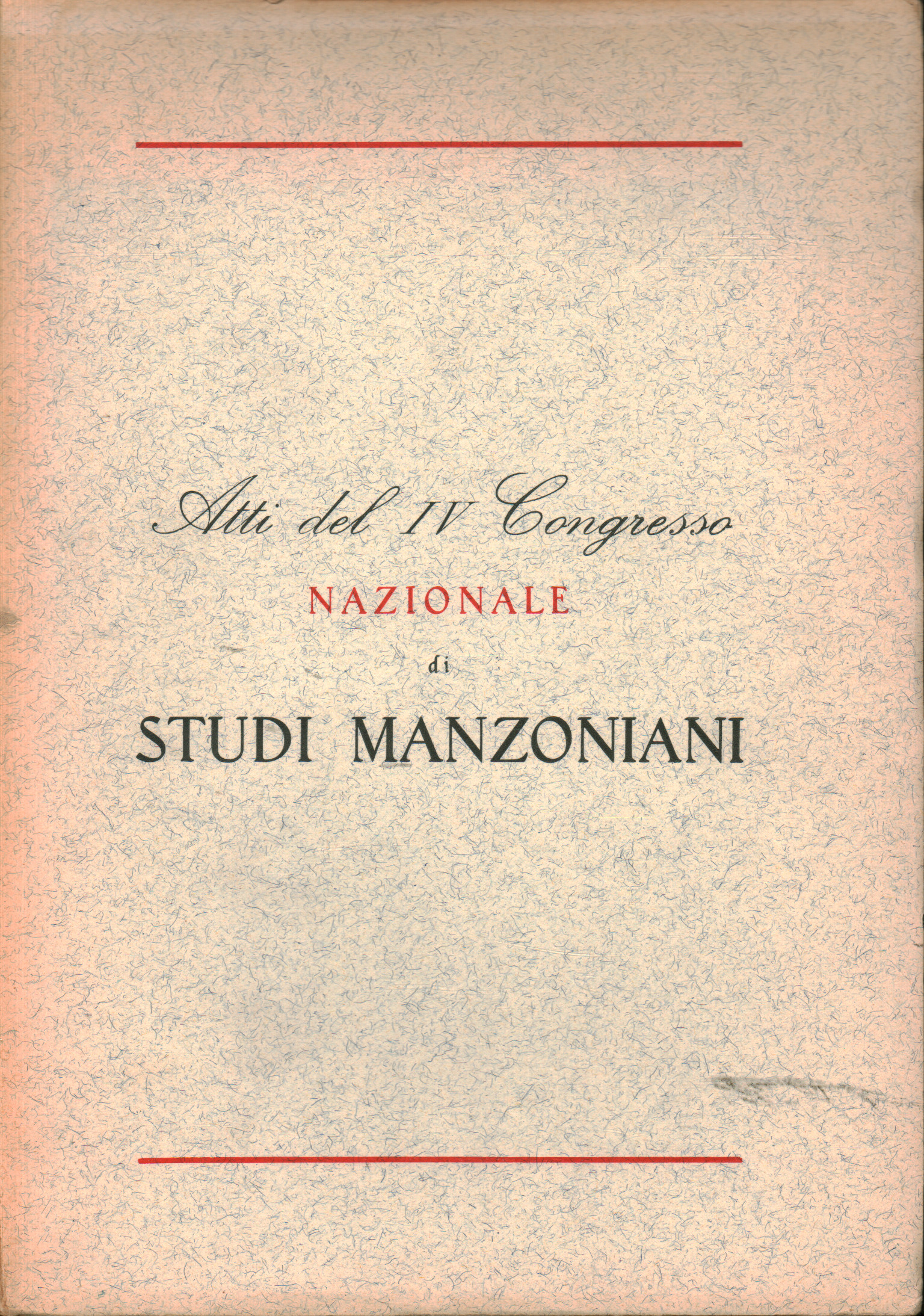 Actas del IV Congreso Nacional de Estudios Manzonian, AA.VV