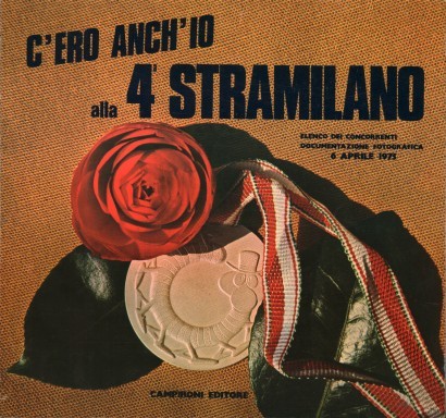 C'ero anch'io alla 4°stramilano