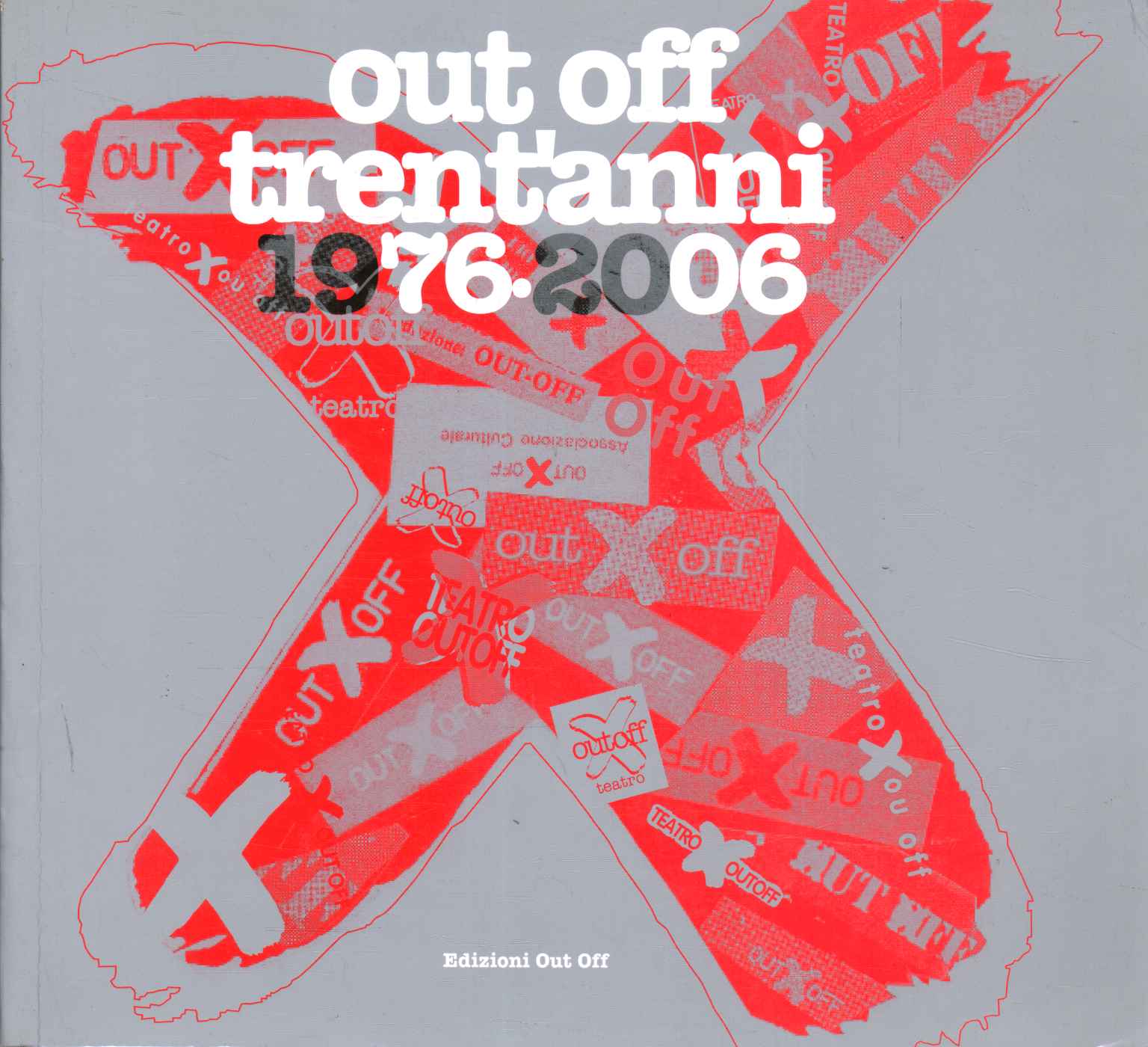 Out Off trente ans 1976.2006