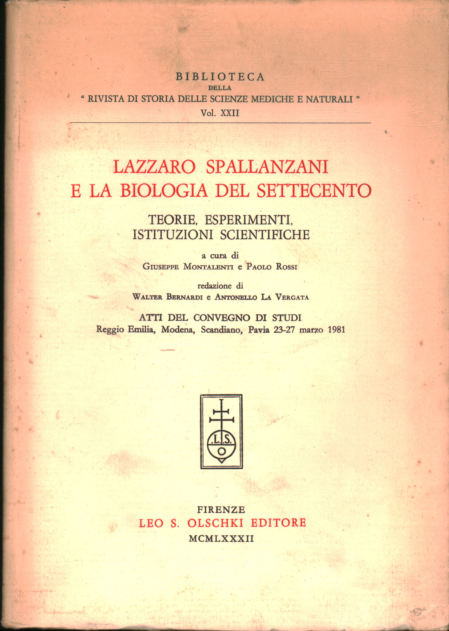 Lazzaro Spallanzani, et la biologie de la dix-huitième siècle, Giuseppe Montalenti Paolo Rossi