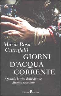 Jours d eau courante, Maria Rosa Cutrufelli