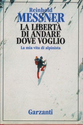 La libertà di andare dove voglio