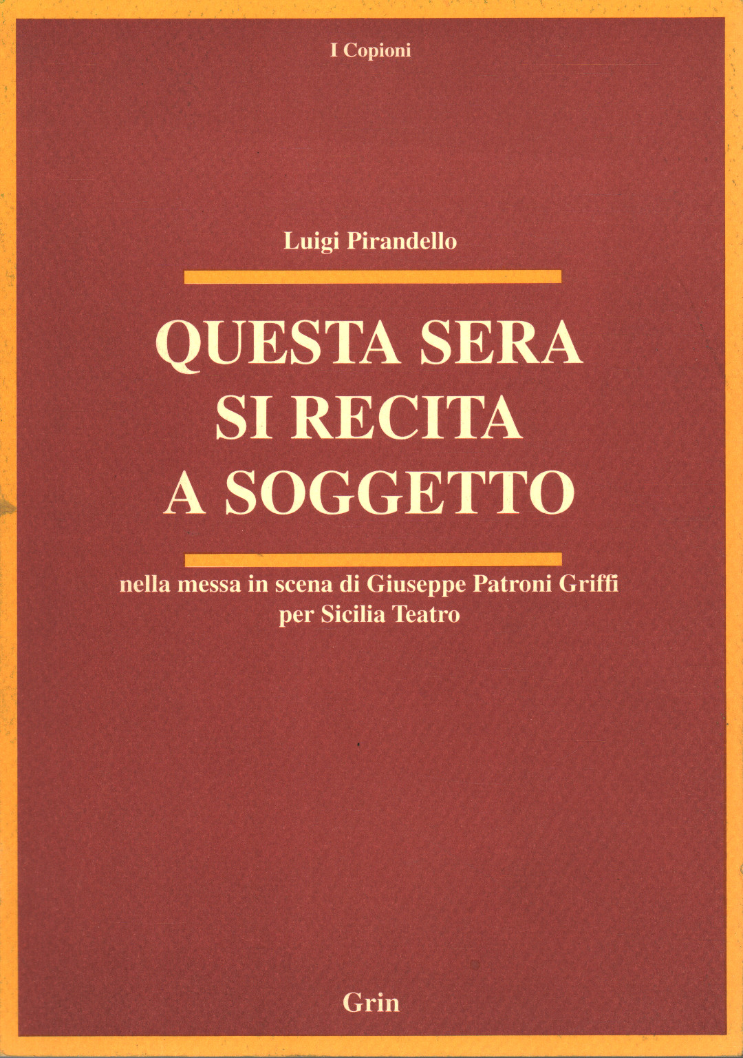 Questa sera si recita a soggetto, Luigi Pirandello