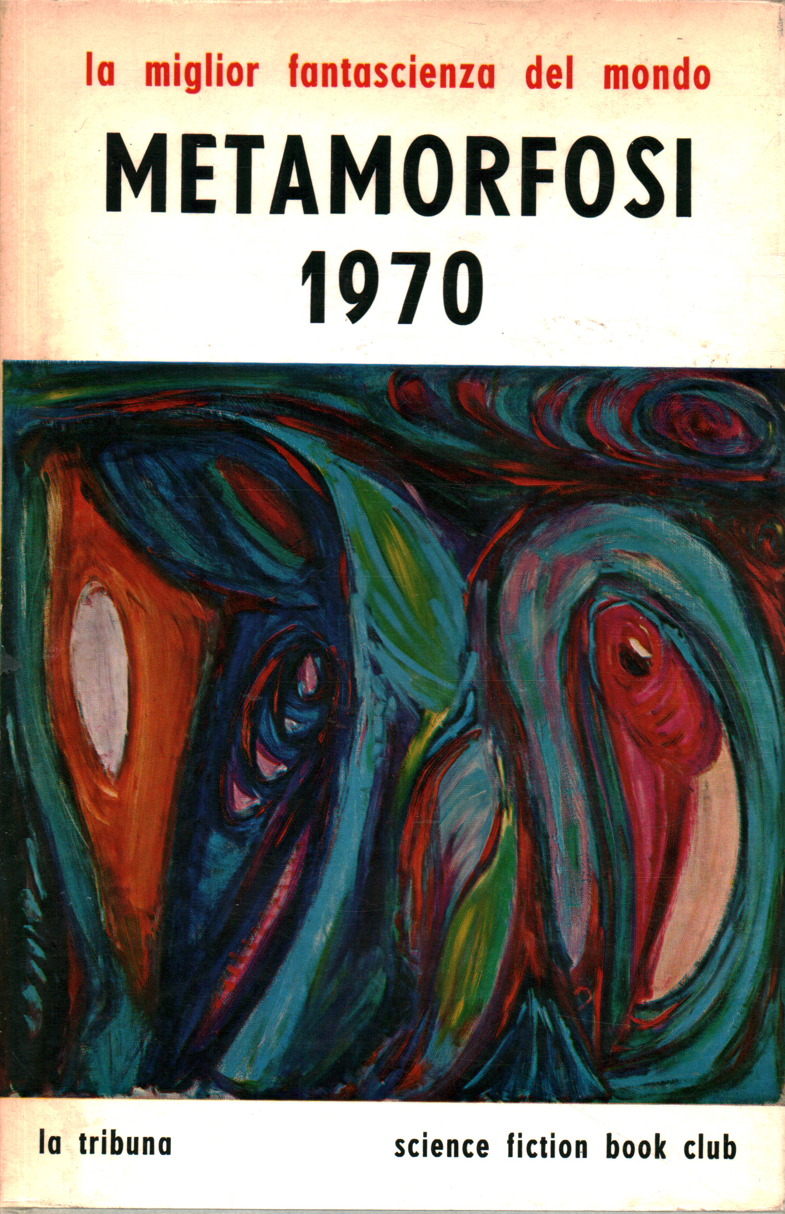 Metamorfosis 1970, editado por Donald A. Wollheilm y Terry Carr