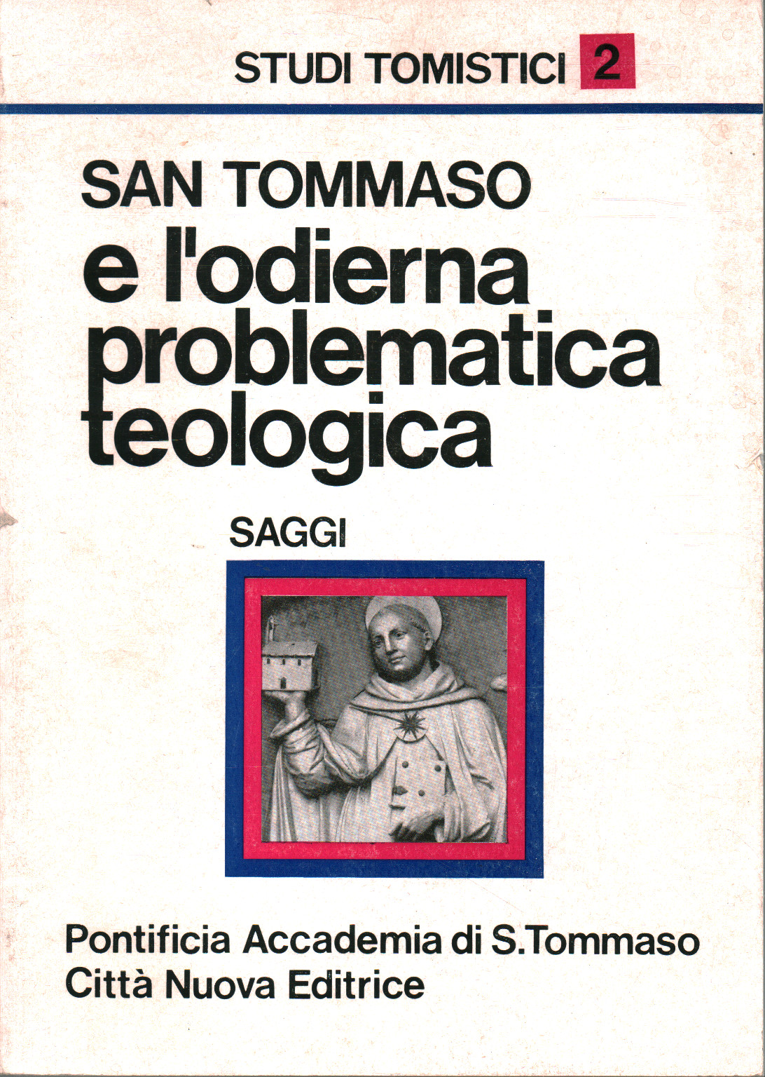 Saint Thomas et les problèmes théologiques d'aujourd'hui, Académie pontificale romaine Saint Thomas d'Aquin