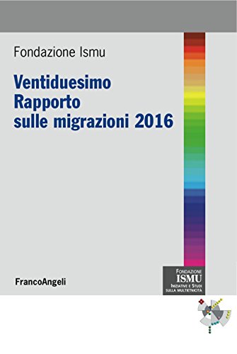 Twenty-Second Report on Migration 2016, AA.VV