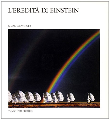 El legado de Einstein, Julian Schwinger