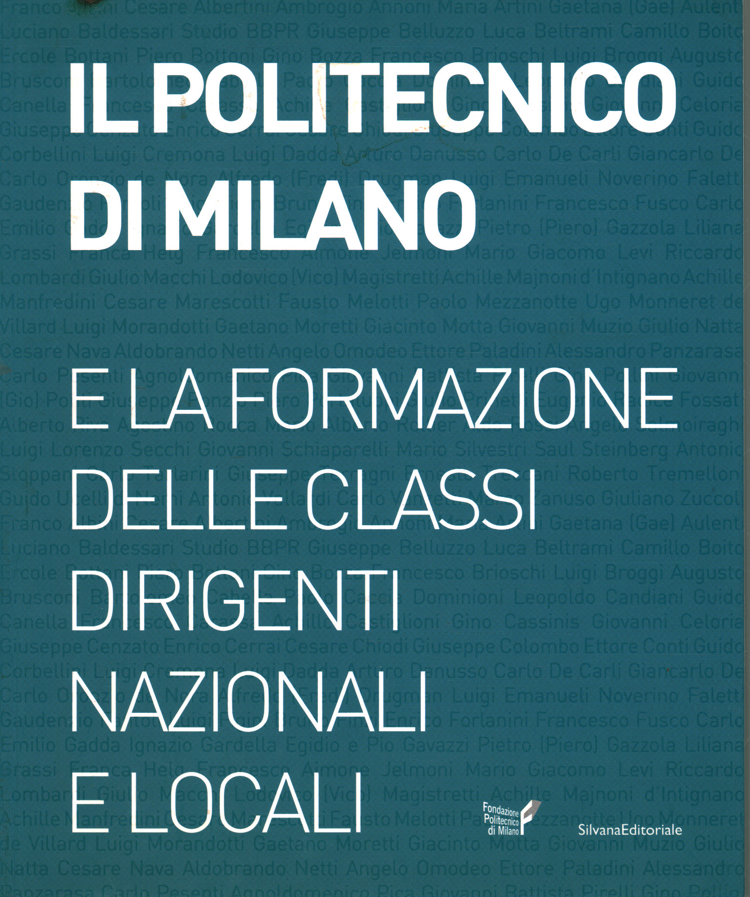 Le Politecnico di Milano et la formation de la cla, AA.VV