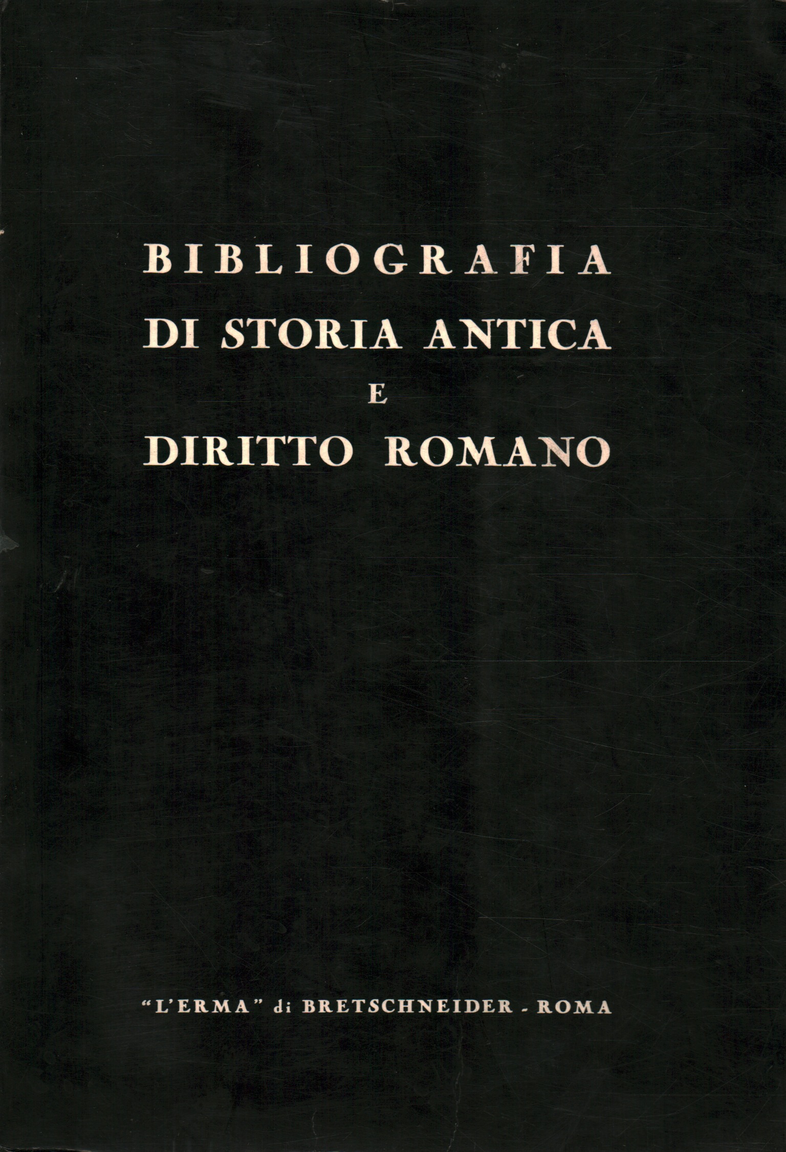 Bibliography of ancient history and Roman law, s.a.