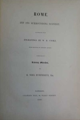 Rome and its surrounding scenery, Henry Noel Humphreys