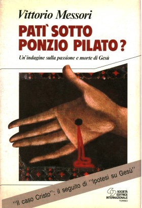 Patì sotto Ponzio Pilato?