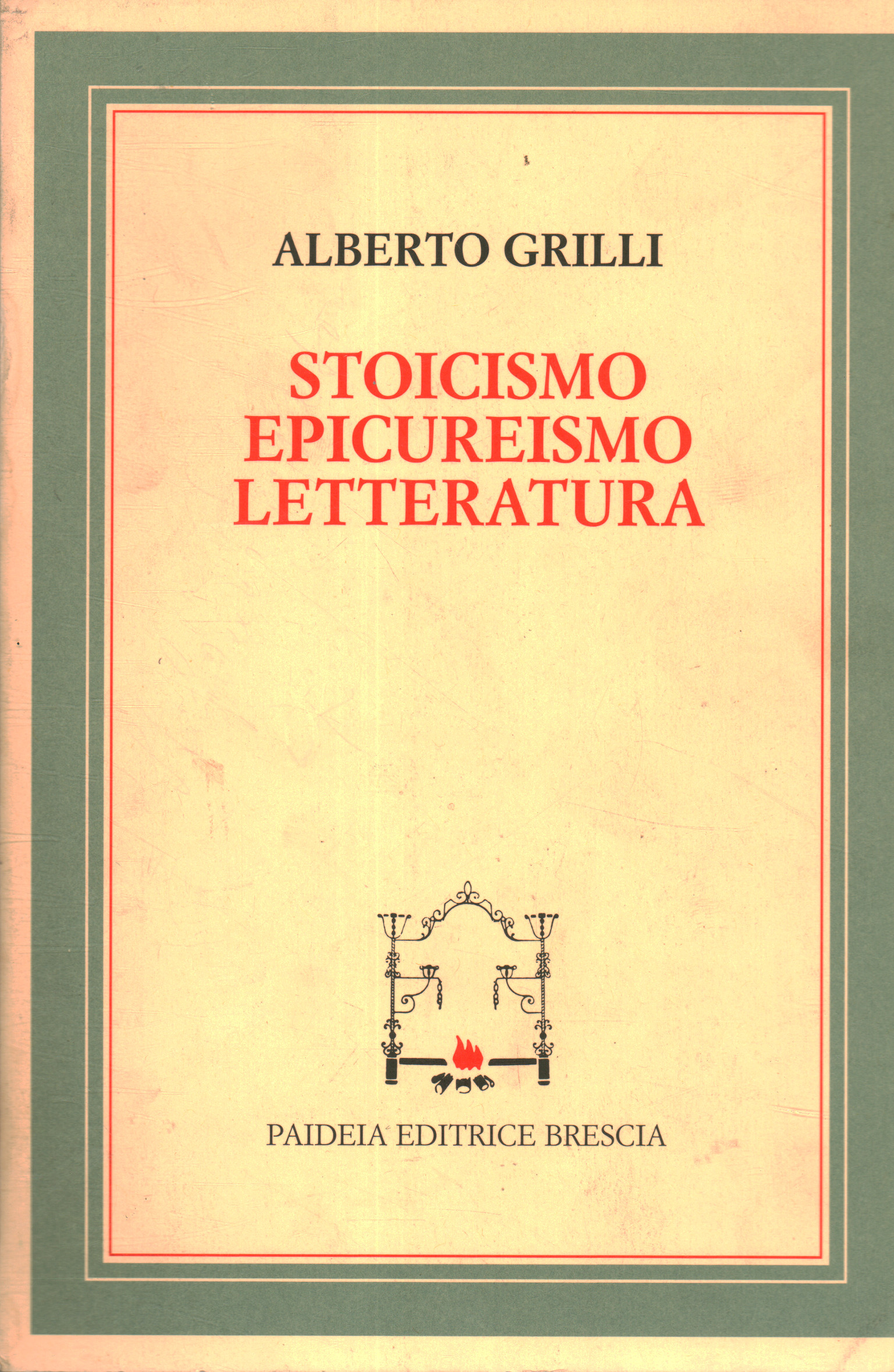 Stoicism Epicureanism and literature, Alberto Grilli