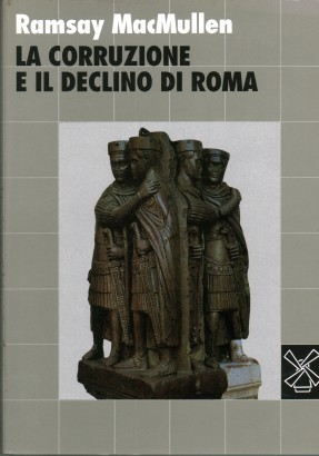 La corruzione e il declino di Roma