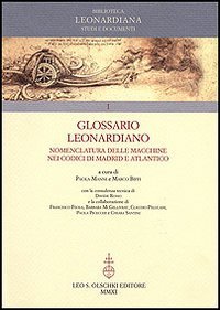 Leonardian Glossar. Nomenklatur der Maschinen, Paola Manni Marco Biffi