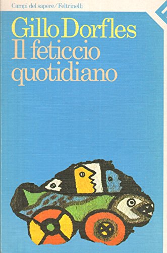 Il feticcio quotidiano, Grillo Dorfles