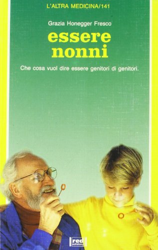 Essere nonni, Grazia Honegger Fresco