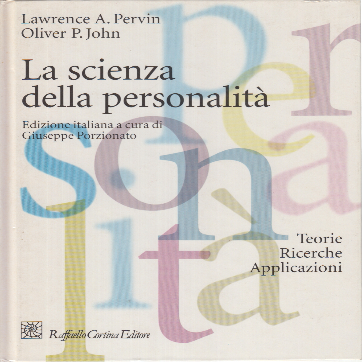 The science of personality, Lawrence A. Pervin Oliver P. John