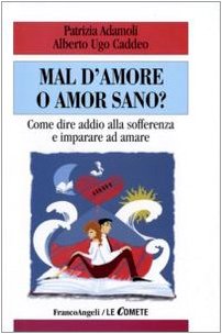 Mal d'amour ou amour sain?, Patrizia Adamoli Ugo A. Caddeo