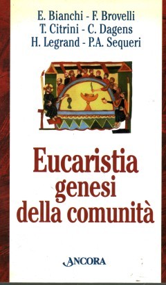 Eucaristia genesi della comunità