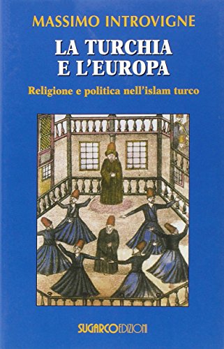 La Turquie et l'Europe, Massimo Introvigne