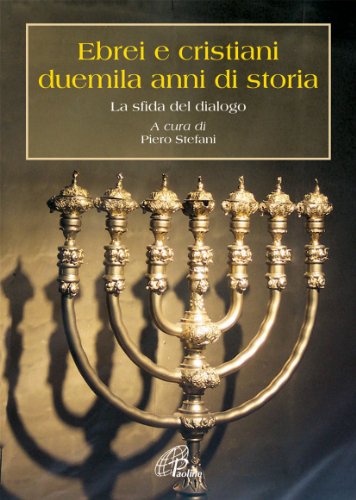 Jews and Christians: two thousand years of history, AA. VV.