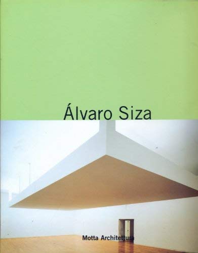 Alvaro Siza. A l'intérieur de la ville, Alvaro Siza Marc Dubois Giovanni Chiaramonte