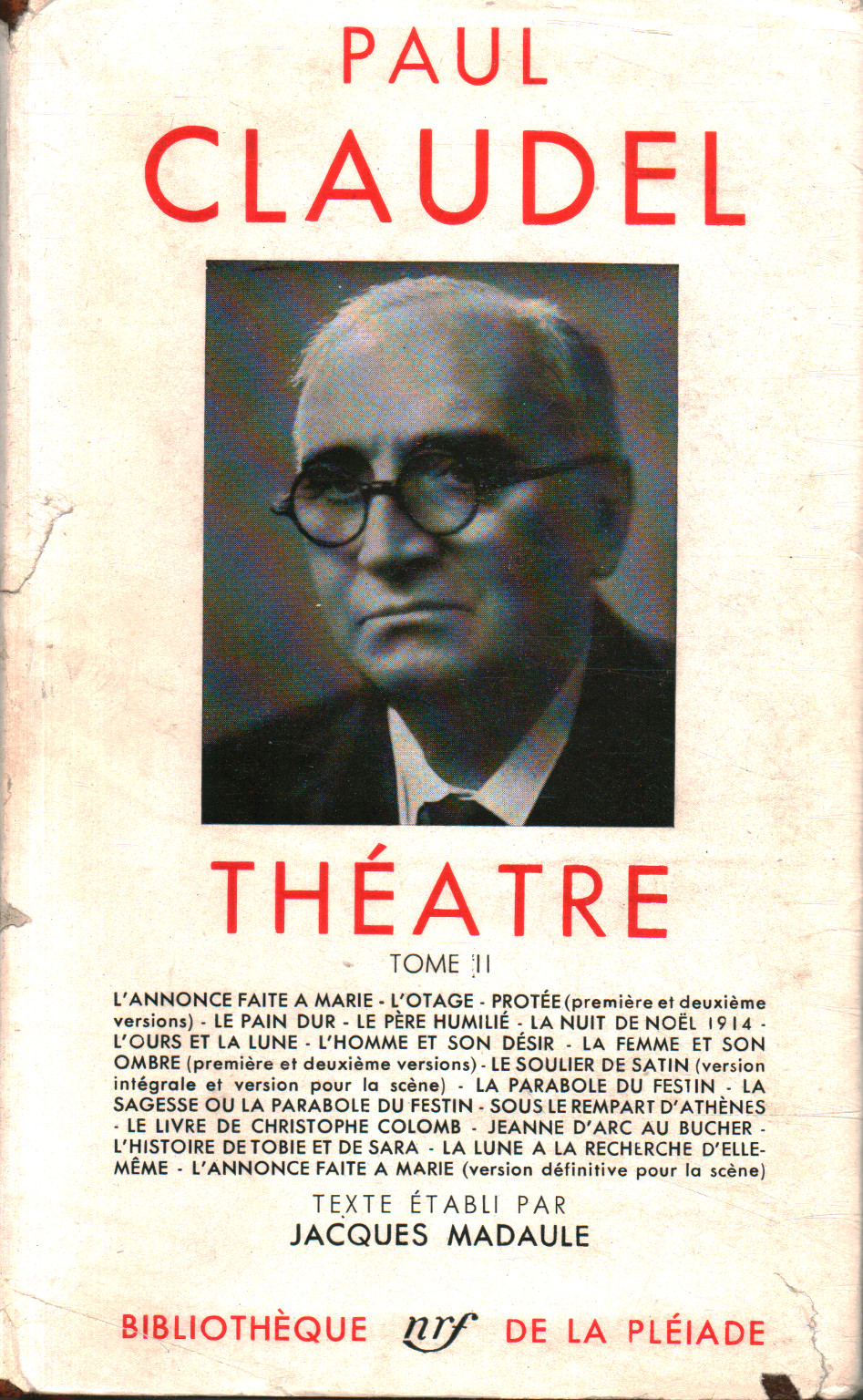 Théâtre de Paul Claudel (Tomo II), Paul Claudel