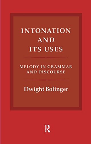 L'intonation et ses utilisations. Mélodie en grammaire et dis, Dwight Bolinger