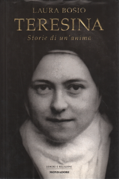 Thérèse. Histoires d'une âme