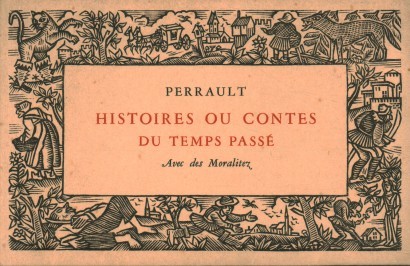 Histoires ou contes du temps passé. Avec des Moralitez