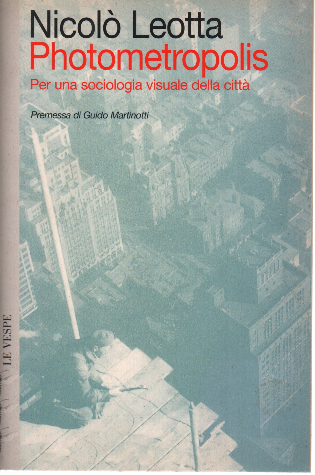 Photometropolis. Per una sociologia visual