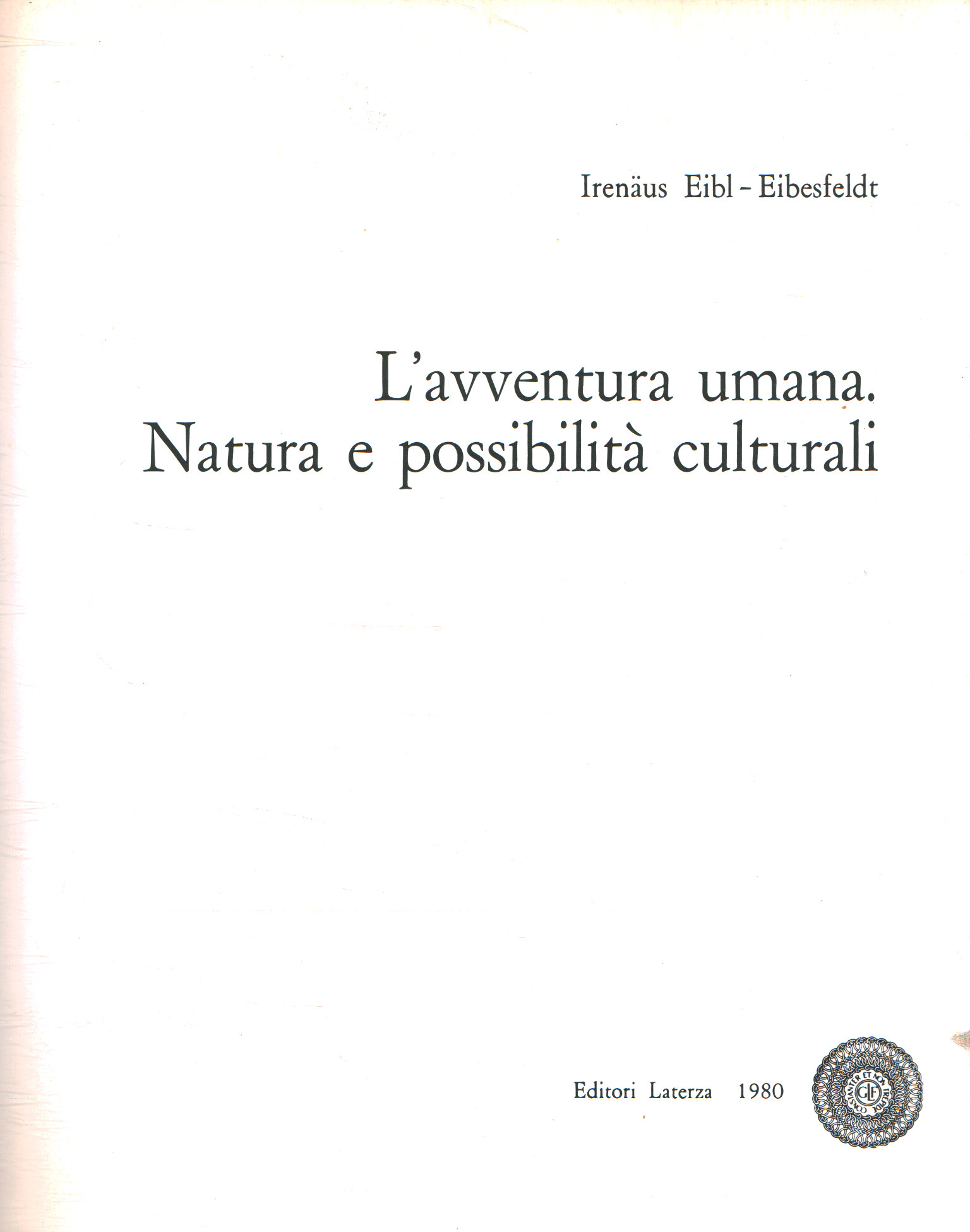 L'avventura umana. Natura e pos