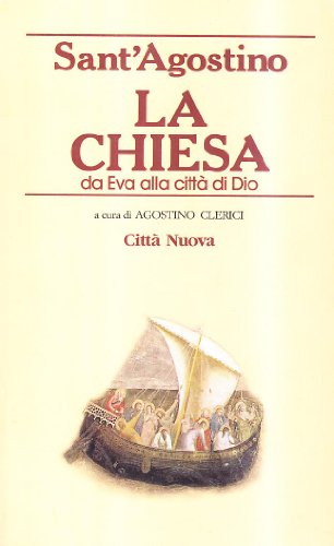 La Chiesa. Da Eva alla città di%2