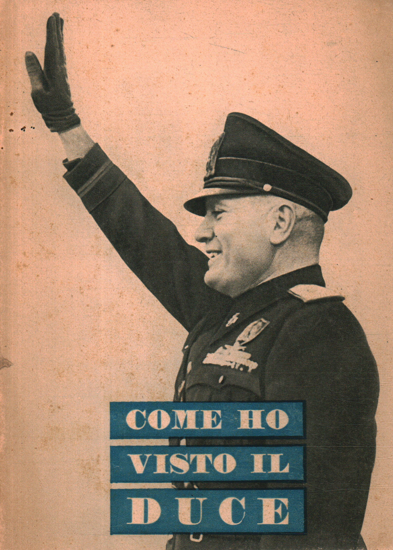 Come ho visto il Duce