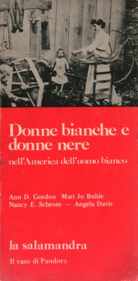 Donne bianche e donne nere nell'America dell'uomo bianco