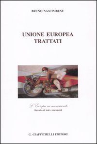 Unione Europea. Trattati. L'Europ