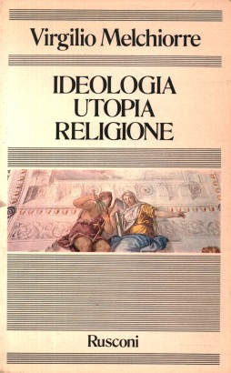 Ideologia, utopia, religione