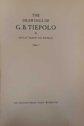 The drawings of G. B. Tiepolo (2 Vol