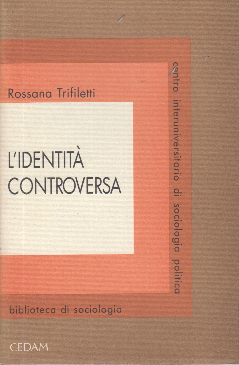 L'identità controversa