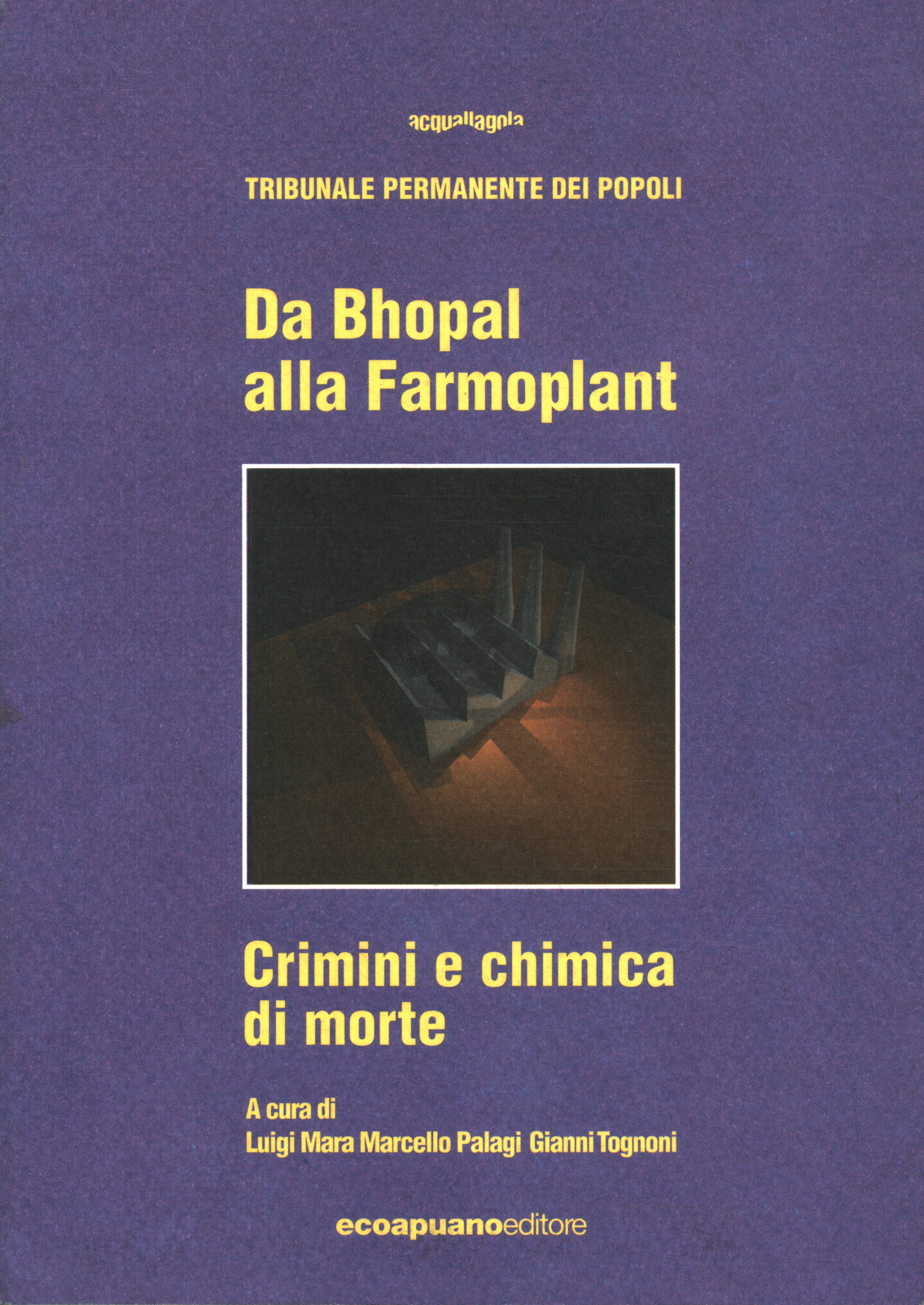 Von Bhopal bis Farmoplant