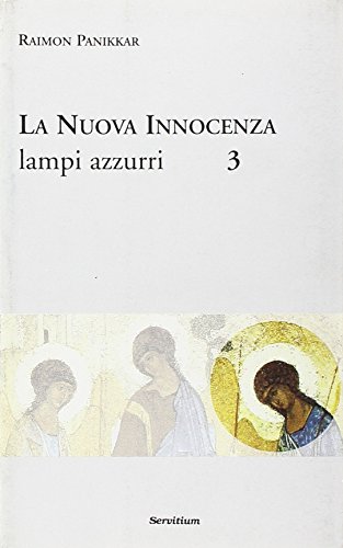 La nuova innocenza. Lampi azzurri (Volum