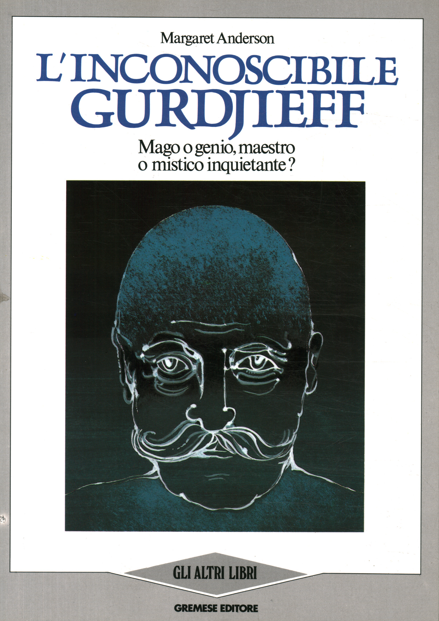 L'inconoscibile Gurdjieff  Margaret Anderson usato Manualistica