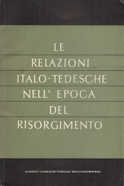 Las relaciones italo-alemanas en la era Risorg, AA.VV.