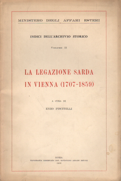 La legazione sarda in Vienna (1707-1859), Enzo Piscitelli